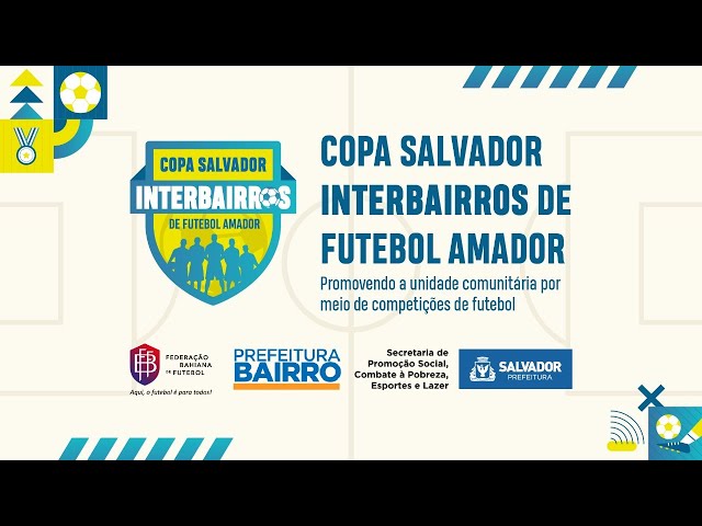 Copa Salvador Interbairros têm terceiros colocados definidos