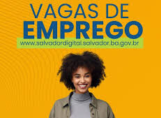 Imagem do post Simm oferece 320 vagas de emprego em Salvador nesta terça