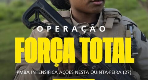 Imagem do post Operação Força Total reforça segurança em toda a Bahia