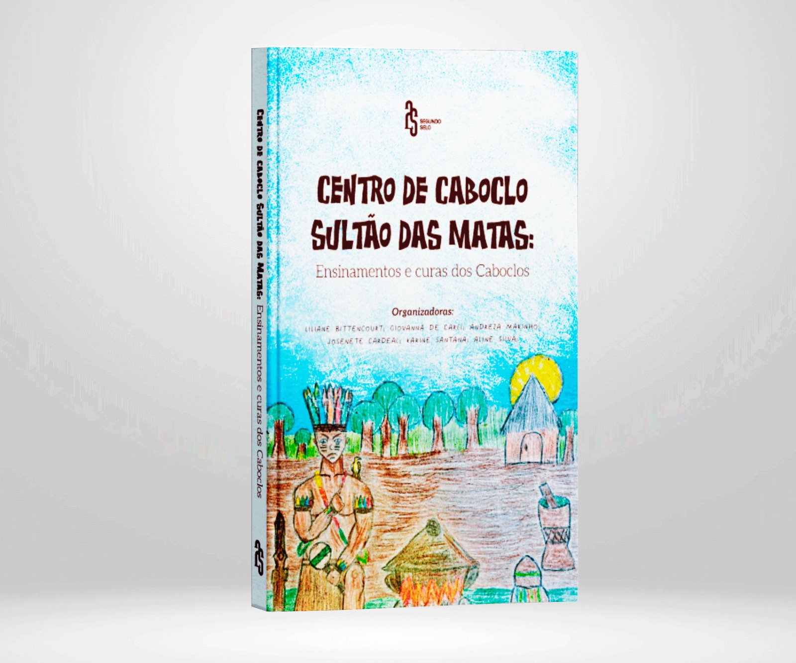 Livro reúne saberes de cura do Centro Caboclo Sultão das Matas