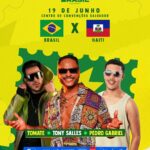 Arena Brasil terá Tomate e Tony Salles em Brasil x Haiti